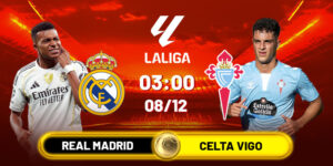 Soi kèo Real Madrid vs Celta Vigo, 03h00, 08/12 - La Liga